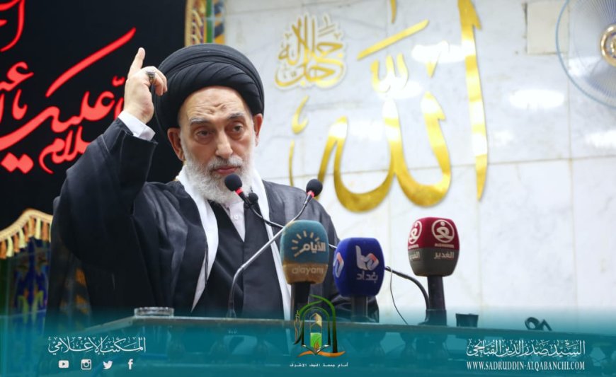 القبانجي خلال خطبة الجمعة : غزة تُباد وسط صمت عالمي.. والزيارة الأربعينية أعظم تحشّد بشري في التاريخ