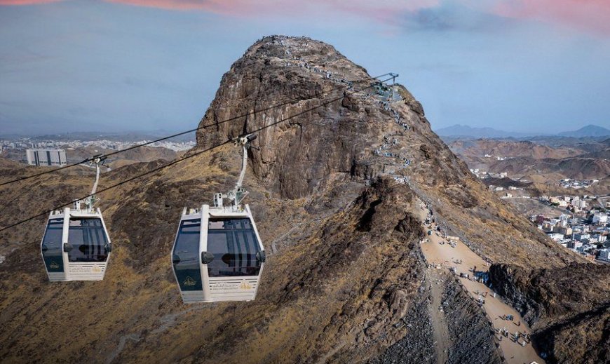 السعودية تطلق مشروع تلفريك جبل النور لتسهيل زيارة غار حراء بحلول 2025